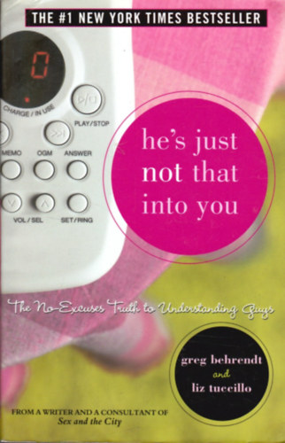 Greg Behrendt; Liz Tuccillo - He's Just Not That Into You