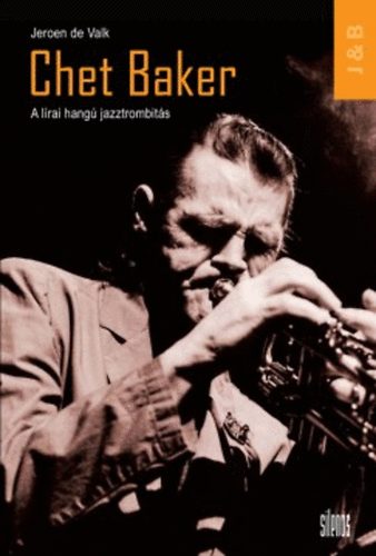 Chet Baker - A lrai hang jazztrombits