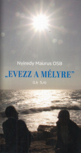 "Evezz a mlyre"
