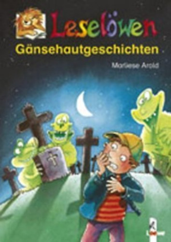 Marliese Arold - Leselwen - Gnsehautgeschichten