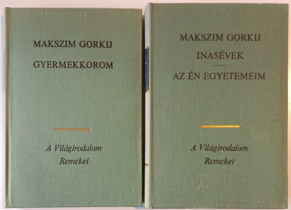 Gorkij �n�letrajz 1-3.: Gyermekkorom + Inas�vek / Az �n egyetemeim