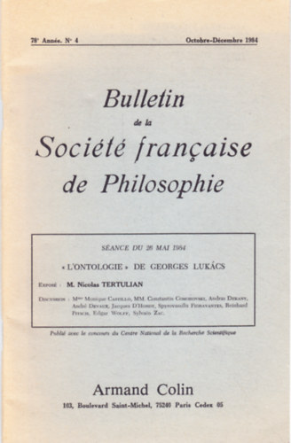 Bulletin de la Socit Franaise de Philosophie: L'ontologie de Georges Lukcs (Sance du 26 mai 1984)