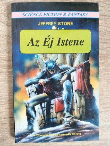 Ford.: Nemes Istv�n Jeffrey Stone - Az �j Istene (A Cherubion-saga harmadik k�tete)