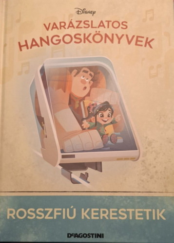 Walt Disney - Disney - Var�zslatos hangosk�nyvek: Rosszfi� kerestetik