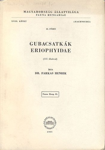 Gubacsatkk (Eriophyidae) (Magyarorszg llatvilga - Fauna Hungariae 81.  XVIII. ktet, Ararchnoidea, 15. fzet)