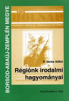 P. Veres Ildik� - R�gi�nk irodalmi hagyom�nyai
