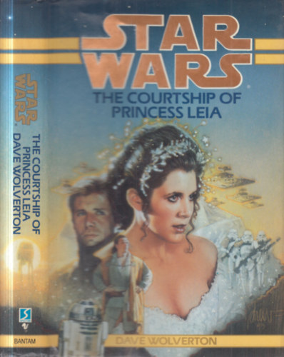 Dave Wolverton - Star wars: The courtship of princess Leia