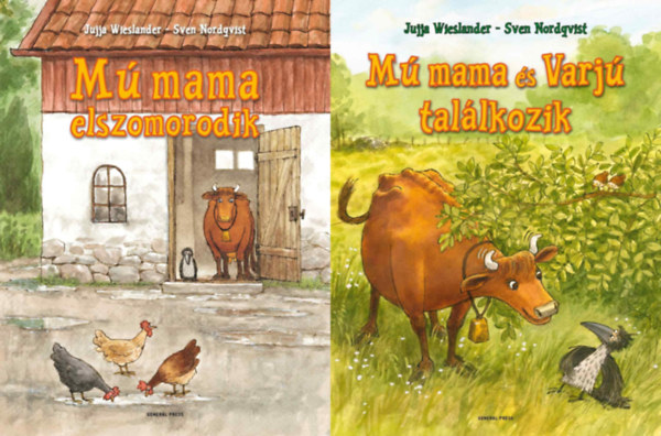 Jujja Wieslander Jujja Wieslander - Sven Nordqvist Sven Nordqvist - 2 db M� Mama mesek�nyv: M� mama elszomorodik + M� mama �s Varj� tal�lkozik