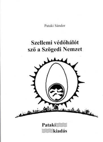 Szellemi v�d�h�l�t sz� a Sz�gedi Nemzet
