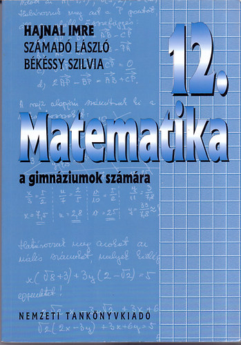 Matematika a gimnziumok szmra 12. vfolyam