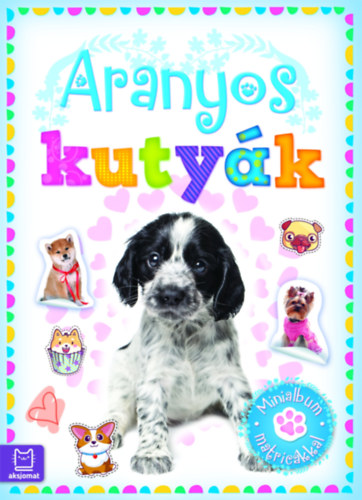 Agnieszka Bator - Aranyos kutyk