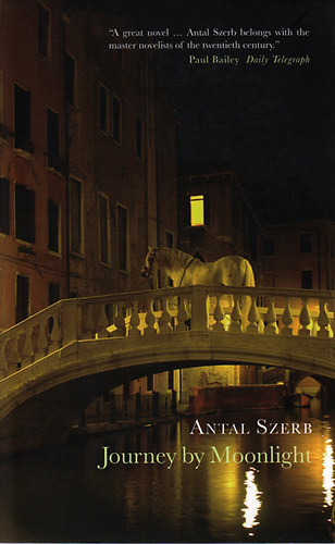 Szerb Antal - Journey by Moonlight