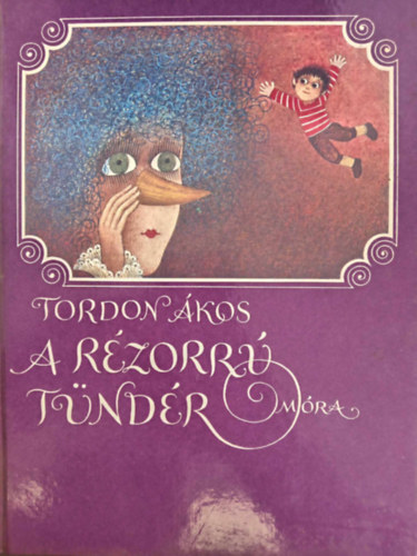 A rzorr tndr - mesegyjtemny (39 mese Gal va Egszoldalas sznes illusztrciival)