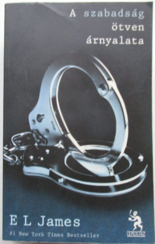 E L James - A szabadsg tven rnyalata
