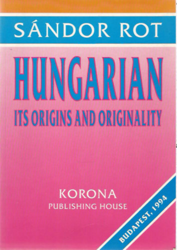 Hungarian - Its origins and originality