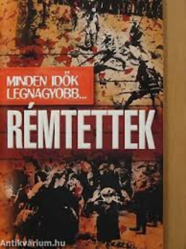 Rmtettek (Minden idk legnagyobb...-sorozat)