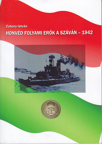 Honvd folyami erk a Szvn - 1942