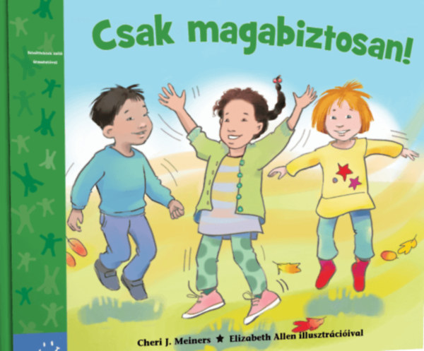 Csak magabiztosan!