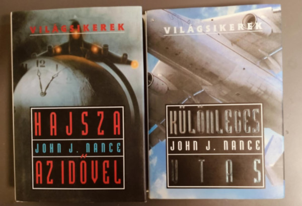 John J. Nance - Vilgsikerek 2db John J. Nance m egyben _ Klnleges utas + Hajsza az idvel