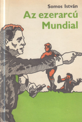 Az ezerarc� Mundial (dedik�lt)