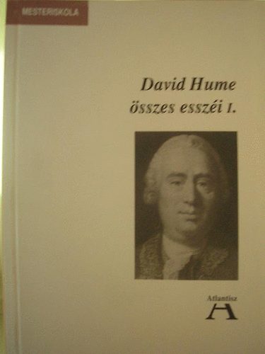 David Hume �sszes essz�i I. (Mesteriskola)