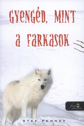 Gyengd, mint a farkasok