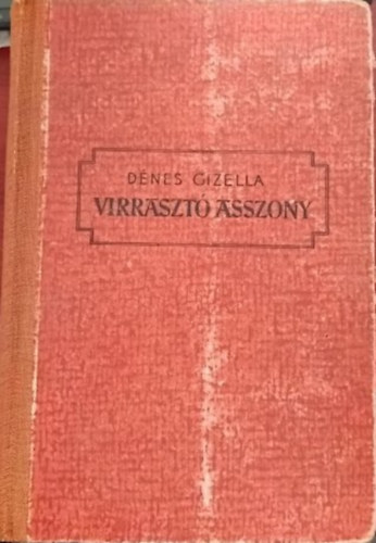 Dénes Gizella - Virrasztó asszony