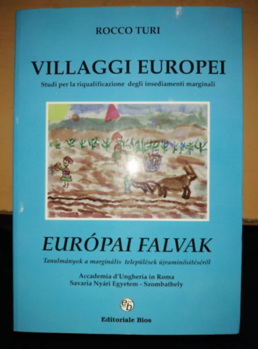 Villaggi Europei - Eurpai falvak (Editoriale Bios)