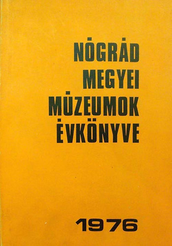 Ngrd megyei Mzeumok vknyve 1976