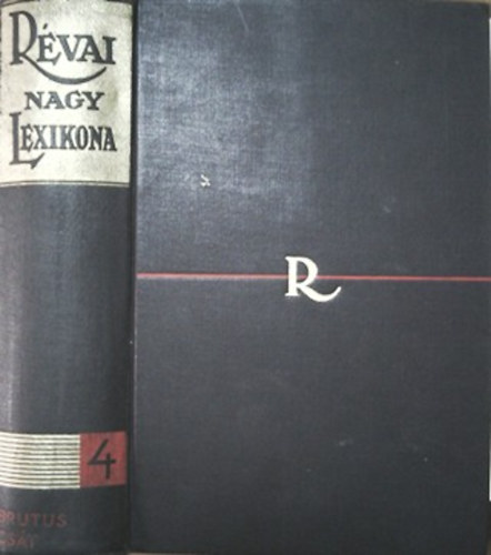 Rvai Irodalmi Intzet - Rvai nagy lexikona 4. (Brutus-Cst)