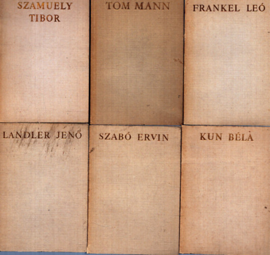 6 db minik�nyv az �letek �skorok sorozatb�l: Kun B�la - Landler Jen� - Szab� Ervin - Frankel Le� - Szamuely Tibor - Tom Mann