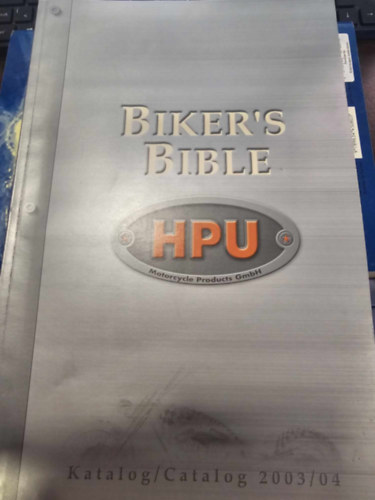 Biker's Bible - Catalog 2003/04 (Motoros biblia, motorkerkpr termkek Gmbh)