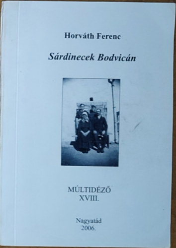 Horvth Ferenc - Srdinecek Bodvicn