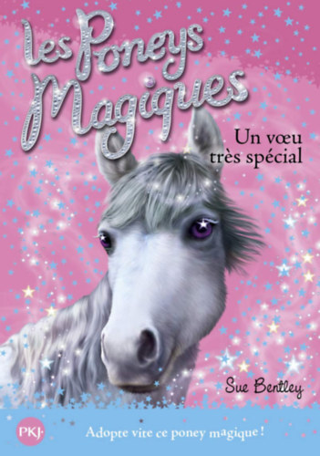 Sue Bentley - Les Poneys Maqiques - Un voeu trs spcial