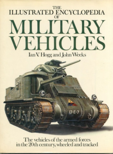 The Illustrated Encyclopedia of Military Vehicles