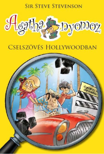 Sir Steve Stevenson - Agatha nyomoz 9. - Cselszvs Hollywoodban