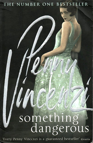 Penny Vincenzi - Something Dangerous