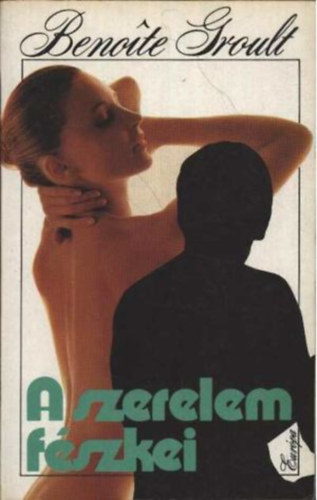 A szerelem f�szkei