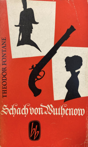 Schach von Wuthenow- Erz�hlung aus der Zeit des Regiments Gendarmes