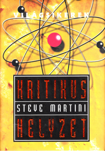 Steve Martini - Kritikus helyzet