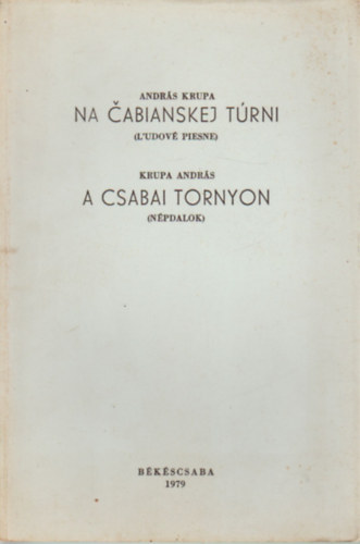 Krupa Andr�s - A csabai tornyon ( n�pdalok )