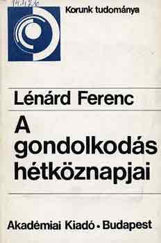Lnrd Ferenc - A gondolkods htkznapjai