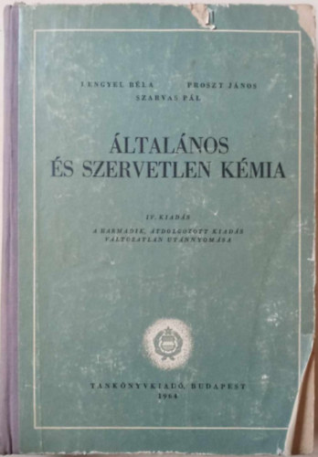 Lengyel Bla; Proszt Jnos; Szarvas Pl - ltalnos s szervetlen kmia