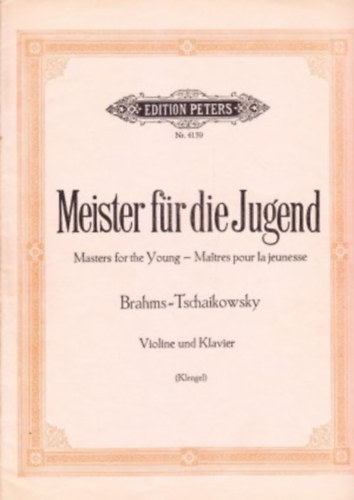 Meister fr die Jugend - Brahms, Tschaikowsky - Violine und Klavier