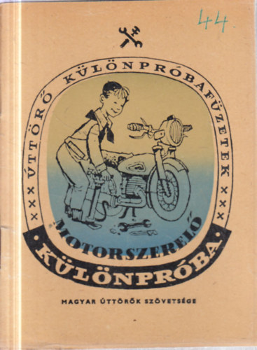 Motorszerel� k�l�npr�ba (�tt�r� k�l�npr�baf�zetek)