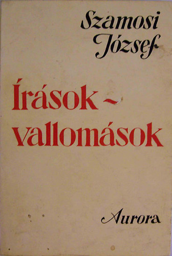 SZERZ Szamosi Jzsef - rsok - vallomsok