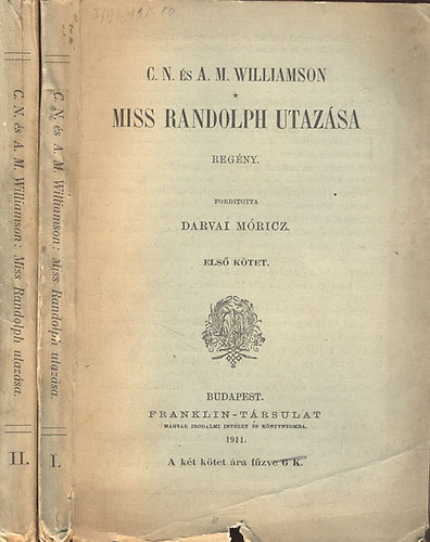 C.N. s A. M. Williamson  (ford.: Darvai Mricz) - Miss Randolph utazsa I-II.