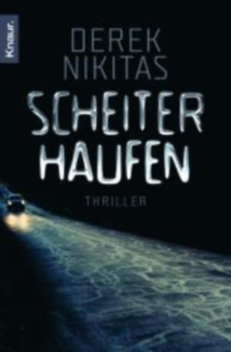 Derek Nikitas - Scheiterhaufen - thriller