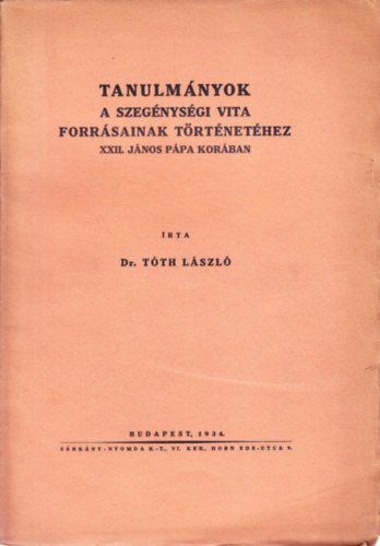 Tanulmnyok a szegnysgi vita forrsainak trtnethez