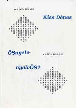 Kiss Dnes - snyelv-nyelvs?